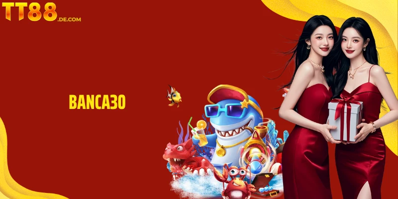 Trải Nghiệm Bắn Cá Thú Vị Và Săn thưởng Cùng Banca30 - Yexor