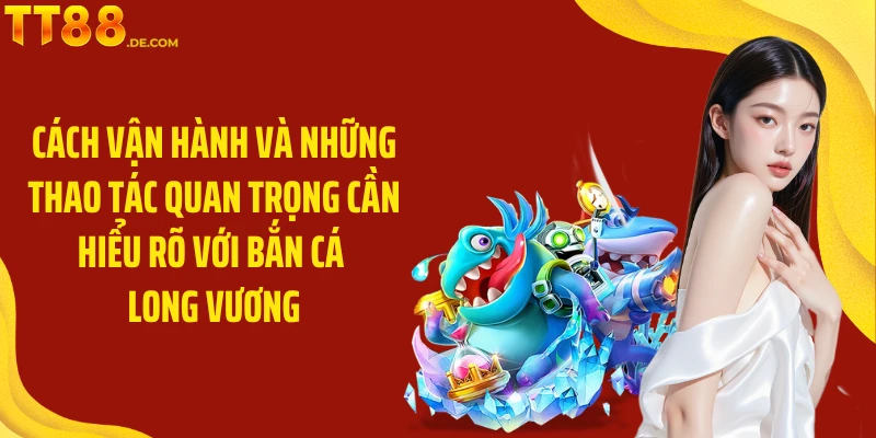 Bắn Cá Long Vương - Săn Cá Khủng Nhận Thưởng Ngập Tràn - Yexor