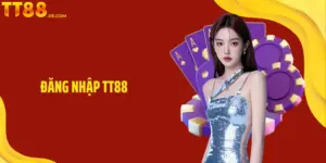 Hướng Dẫn TT88 Đầy Đủ Nhất Cho Người Dùng Muốn Trải Nghiệm - Yexor