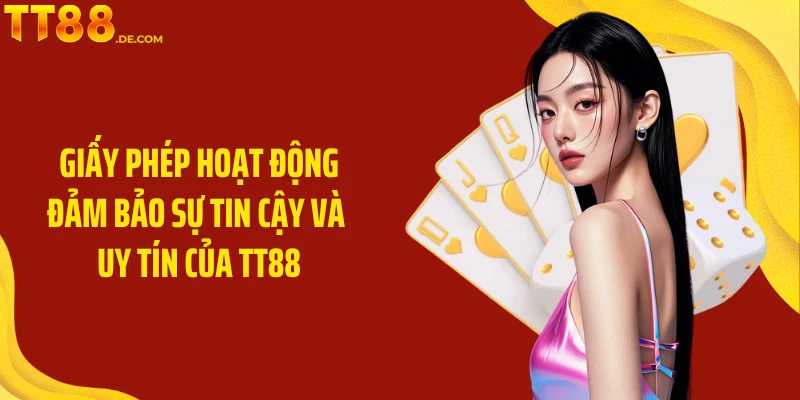 Giấy Phép Hoạt Động - Minh Chứng Uy Tín Và Hợp Pháp TT88 - Yexor