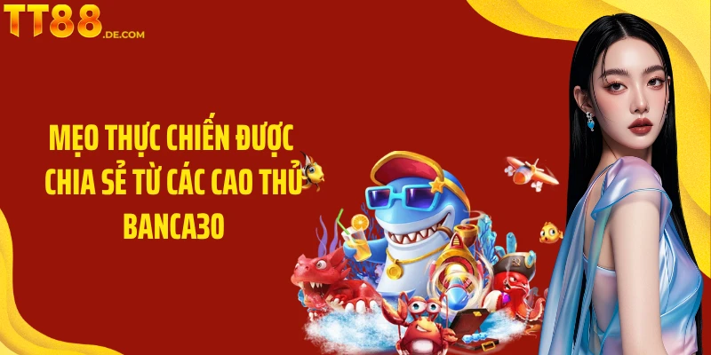 Trải Nghiệm Bắn Cá Thú Vị Và Săn thưởng Cùng Banca30 - Yexor