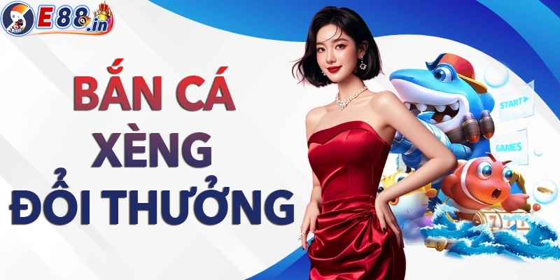 Chơi Ngay Bắn Cá Xèng Đổi Thưởng: Game Cực Hot - Chơi Cực Đã - Yexor
