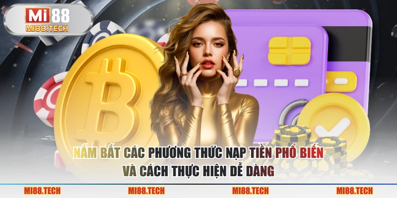 Nạp Tiền MI88 Hướng Dẫn Và Những Lợi Ích Bạn Khó Bỏ Qua - Yexor