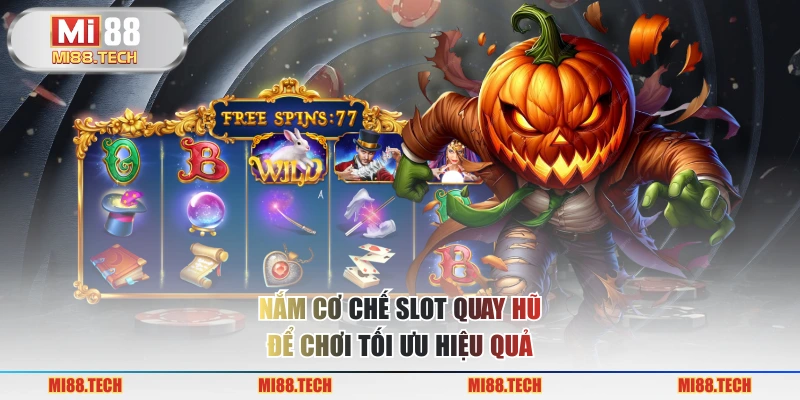 Casino MI88 - Bí Quyết Chơi Slot Quay Hũ Thắng Lớn - Yexor