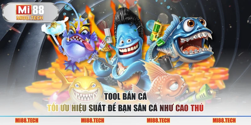 Tool Bắn Cá - Tối Ưu Hiệu Suất Để Bạn Săn Cá Như Cao Thủ - Yexor