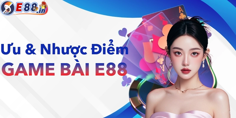 Game Bài E88 – Sân Chơi Bài Uy Tín Với Hàng Loạt Siêu Phẩm Hấp Dẫn 2026 - Yexor