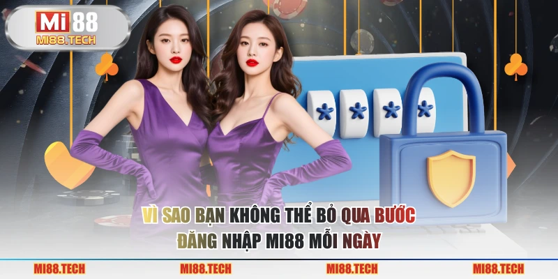 Đăng Nhập MI88 Chi Tiết An Toàn Và Nhanh Chóng Nhất - Yexor