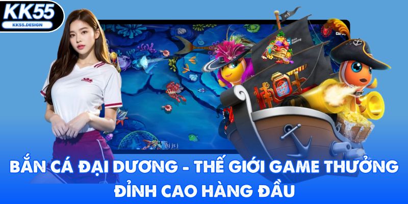 BẮN CÁ - kk55 - Yexor