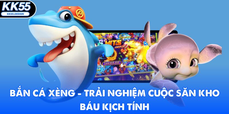 BẮN CÁ - kk55 - Yexor