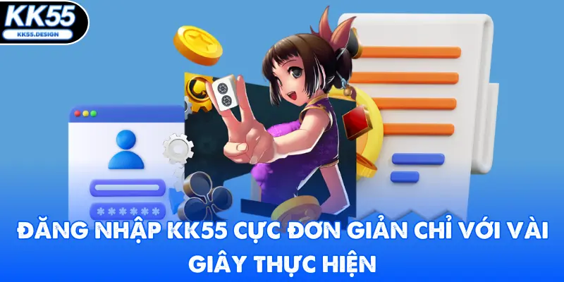 Đăng Nhập KK55 Cực Đơn Giản Chỉ Với Vài Giây Thực Hiện - Yexor