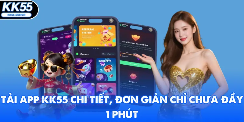 Tải App KK55 Chi Tiết, Đơn Giản Chỉ Chưa Đầy 1 Phút - Yexor