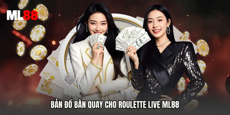 Roulette Live ML88 - Sảnh Quay Chuẩn Thật Tại ML88 - MI88 - Yexor