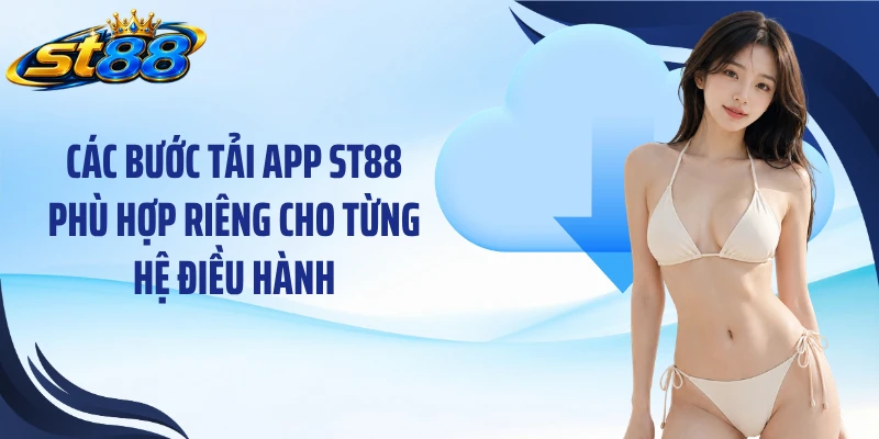 Tải App ST88: Cài Đặt Nhanh Trên Android Và iOS An Toàn - Yexor