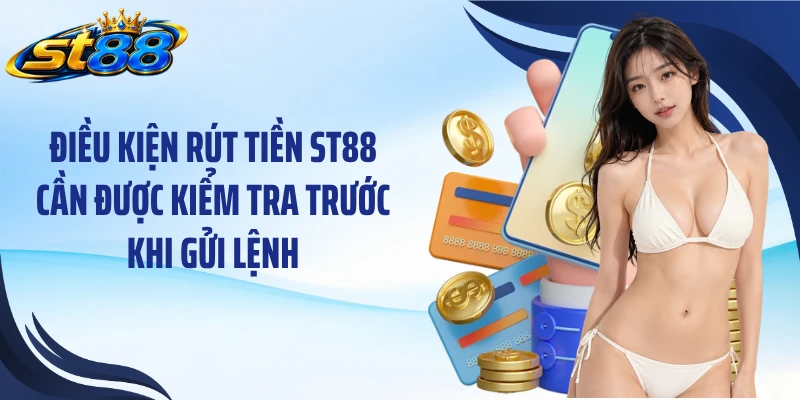 Rút Tiền ST88: Nhận Khoản Thắng Cược Nhanh Qua 3 Bước Chính - Yexor