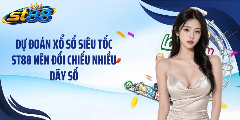 Dự Đoán Xổ Số Siêu Tốc ST88: 3 Cách Đọc Cầu Cho Người Mới - Yexor