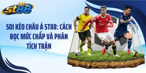 Thể Thao ST88: Khám Phá Giải Đấu, Kèo Cược Và Cách Tham Gia - Yexor